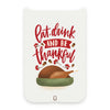 Eat Drink and Be Thankful