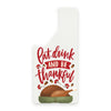 Eat Drink and Be Thankful